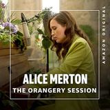 Alice Merton - The Orangery Session [Amazon Original]