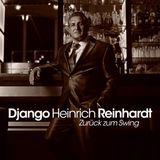 Django Heinrich Reinhardt - Zurück zum Swing