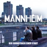 Mannheim - Der Soundtrack einer Stadt (Original Soundtrack)